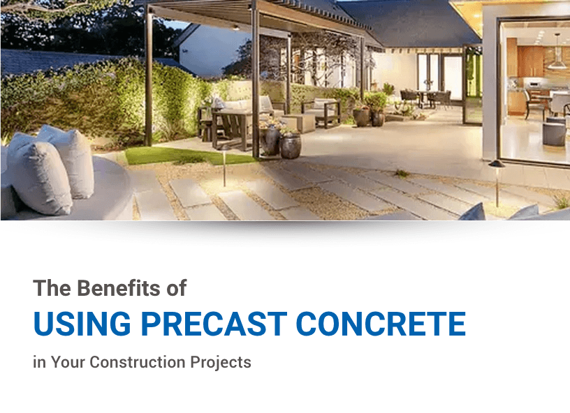 The Benefits of Using Precast Concrete in Your Construction Projects